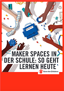 Handbuch Cover "Maker Spaces in der Schule: So geht lernen heute."